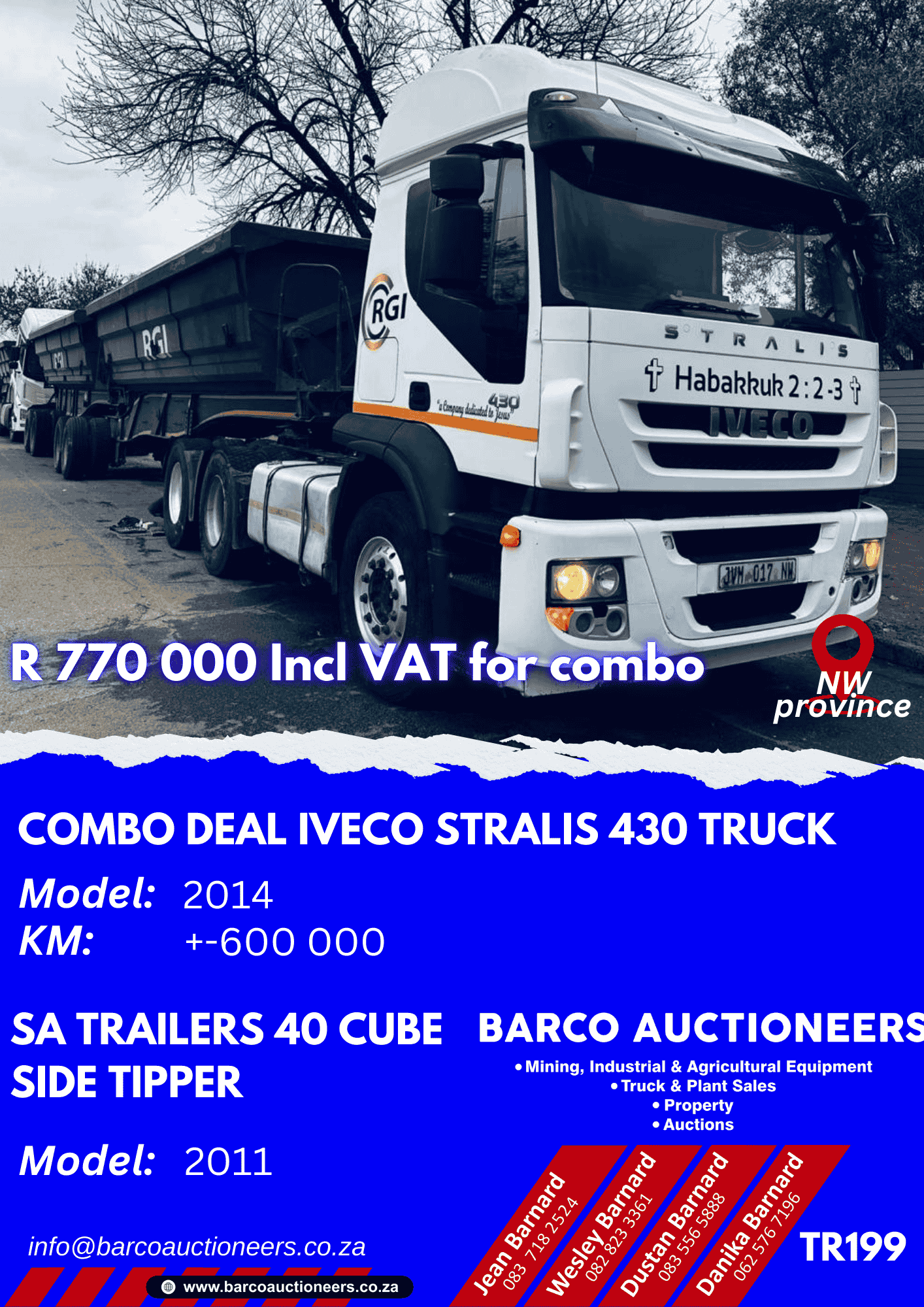 TR199 Combo deal Iveco stralis 430 Truck and 40 cube side tipper