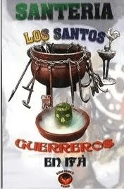 Los Santos Guerreros en Ifá