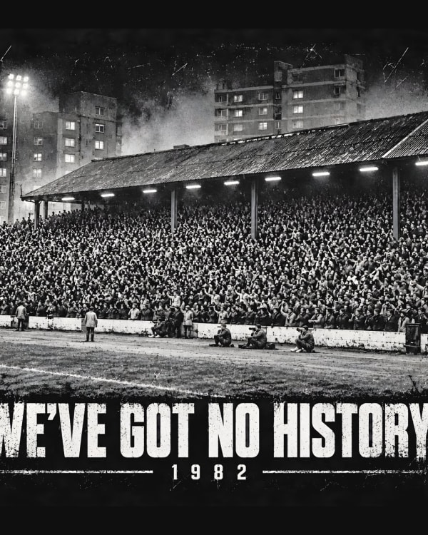 We've Got No History