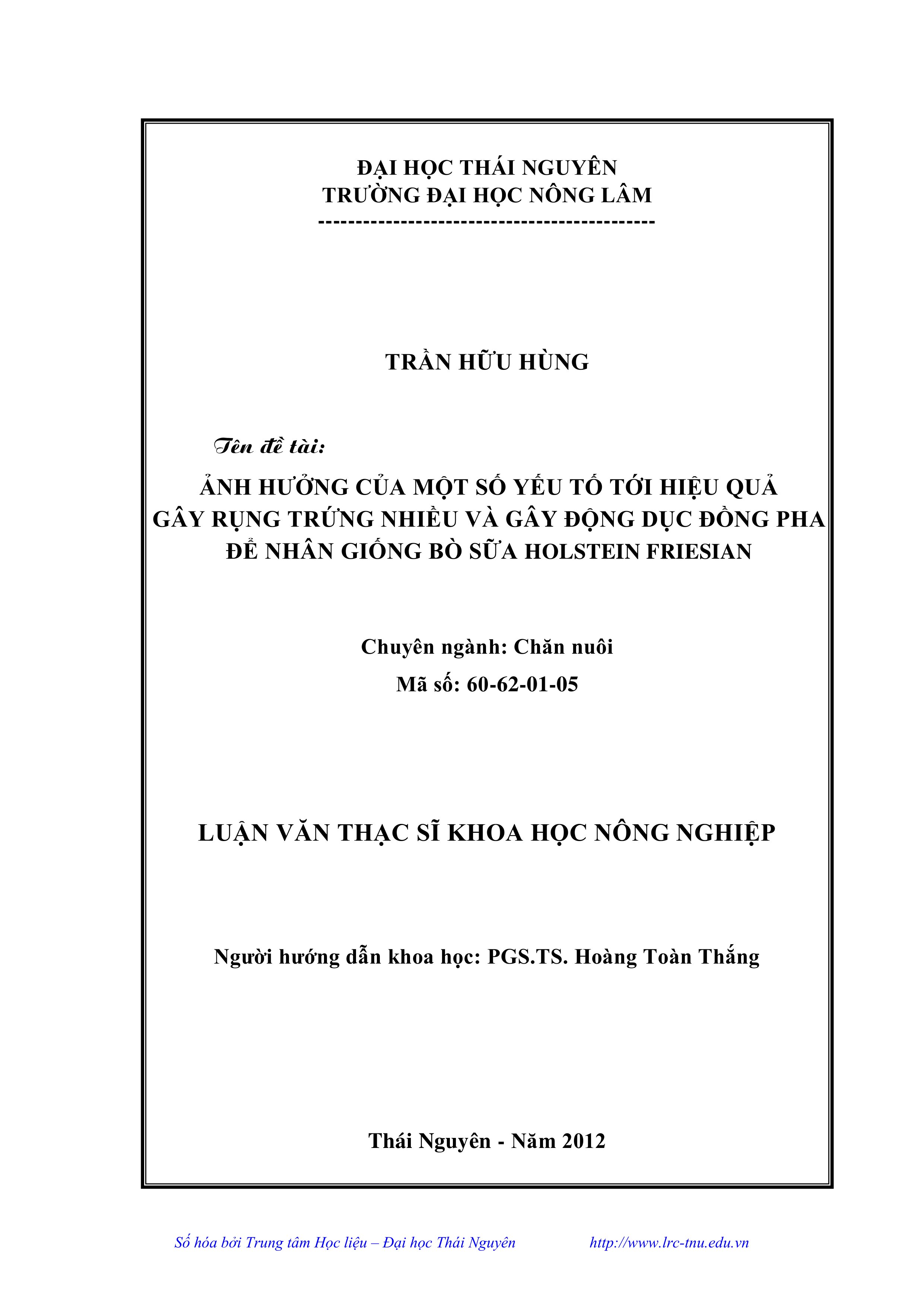 Ảnh hưởng của một số yếu tố tới hiệu quả gây rụng trứng nhiều và gây động dục đồng pha để nhân giống bò sữa Holstei Friesian