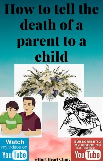 How to tell a child about the death of a parent.