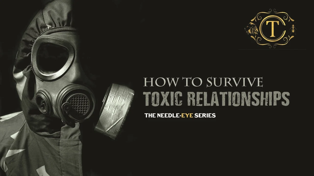 Toxic Relationships: The Toxic, The Victim & the Solution.