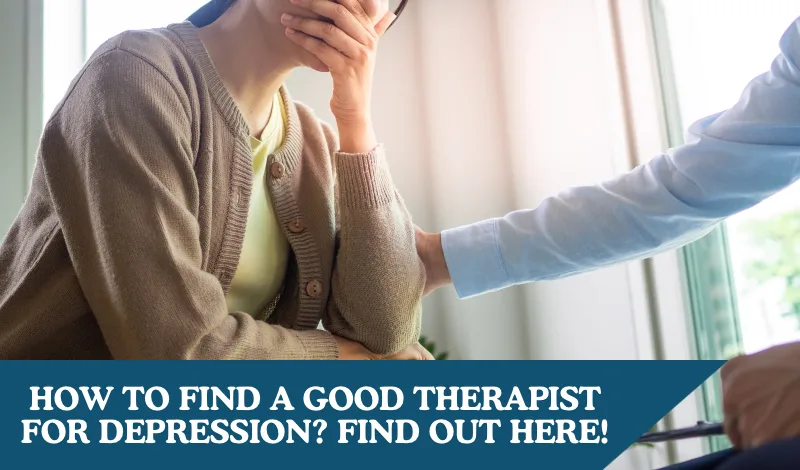 How to Find a Good Therapist for Depression Cover.