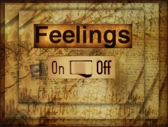 How Can You Have Feelings Without The Feelings Having You?