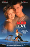 Movie poster for *Mad Love*, featuring a couple and themes of mental health challenges in romantic relationships.
