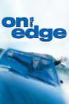 Film poster for On the Edge, featuring a man leaning out of a car window, exploring themes of mental health and personal struggle.