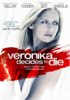 Movie poster for Veronika Decides to Die, featuring a woman contemplating life and mental health themes.