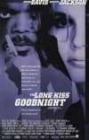Movie poster for The Long Kiss Goodnight, featuring actors Samuel L. Jackson and Geena Davis, depicting themes of identity and suspense.