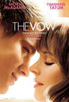 Movie poster for The Vow featuring Channing Tatum and Rachel McAdams, depicting themes of love and mental health challenges.