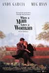 Alt text: Movie poster for 'When a Man Loves a Woman' featuring Andy Garcia and Meg Ryan, exploring themes of mental health and relationships.