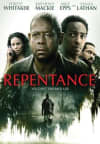 Film poster for *Repentance*, featuring Forest Whitaker and Anthony Mackie, exploring themes of mental health and personal struggles.