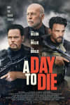 Movie poster for A Day to Die, featuring actors with serious expressions, emphasizing themes of conflict and resilience.