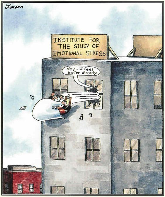 Cartoon depicting a man humorously throwing a bottle at the Institute for the Study of Emotional Stress, saying, Hey... I feel better already.
