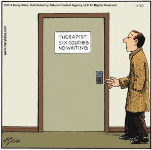 Cartoon of a man standing at a therapist's door, reading Therapist: Six couches no waiting, reflecting humor in therapy.