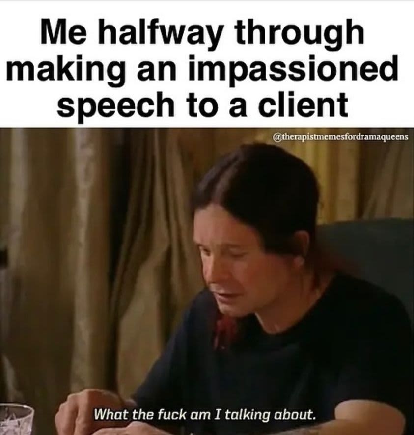 Feeling lost mid-speech? This relatable therapy meme captures the hilarious reality of client conversations!