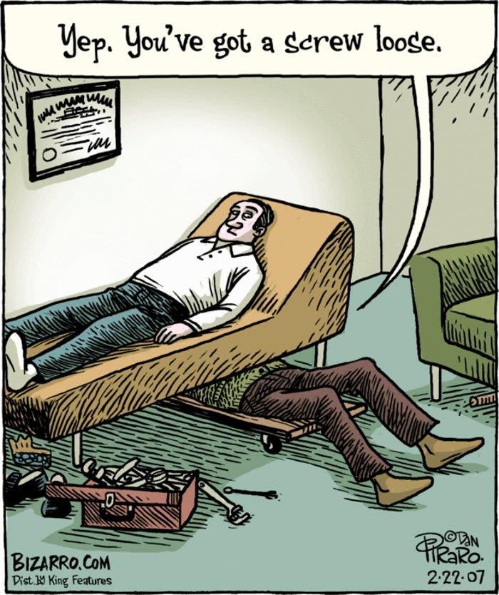 Cartoon illustrating a therapist telling a patient, Yep. You’ve got a screw loose, while tools are visible nearby.