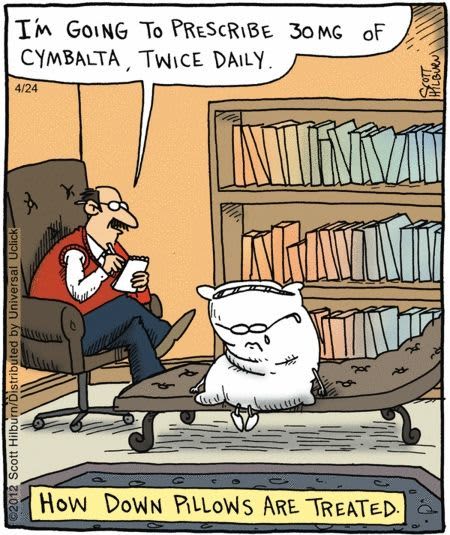 Cartoon depicting a therapist prescribing Cymbalta to a distressed down pillow, humorously illustrating therapy.