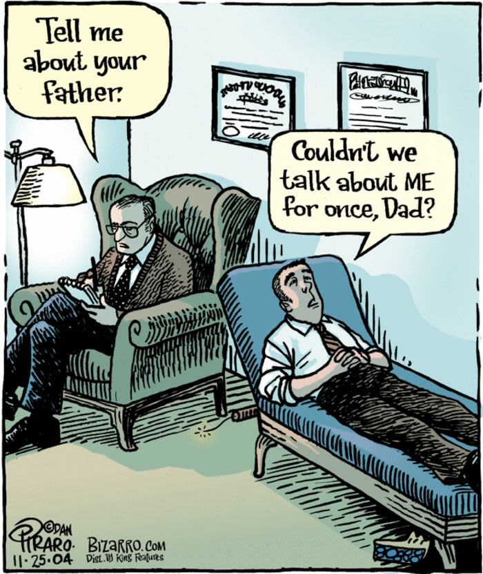 Cartoon depicting a therapist asking a client about his father, while the client humorously requests attention on himself.