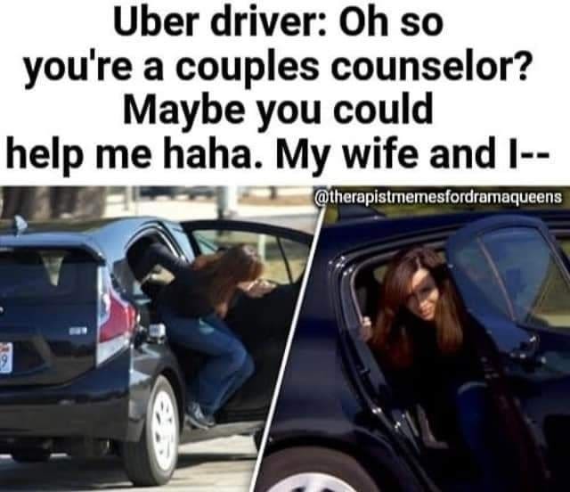 Uber driver jokes about needing couples counseling while a woman smiles from a car, highlighting humor in therapy discussions.