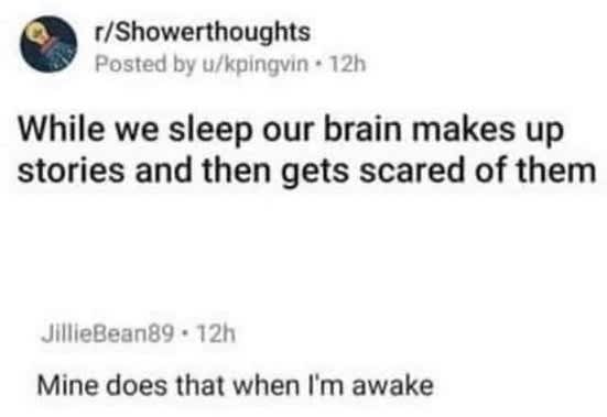 Text from a social media post humorously discussing how the brain creates stories during sleep, with a humorous reply.