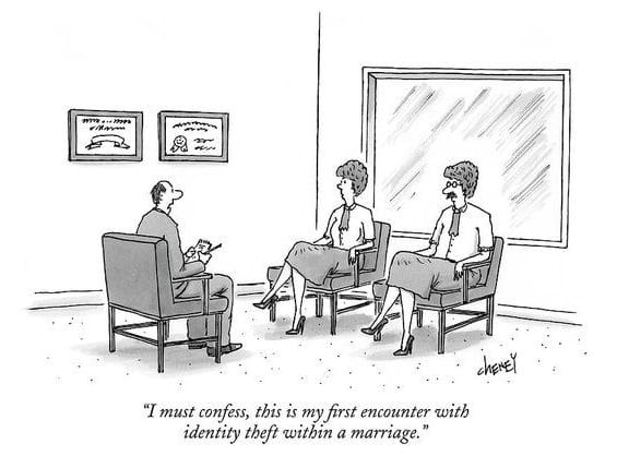 Cartoon depicting a therapist speaking to two women, humorously referencing identity theft within a marriage.