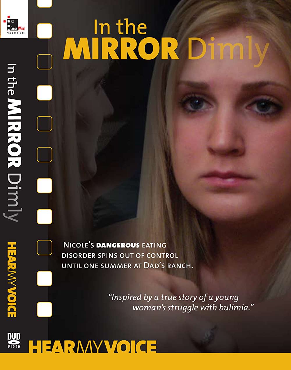 Movie cover for In the Mirror Dimly, depicting Nicole's battle with a dangerous eating disorder and her summer at Dad's ranch.
