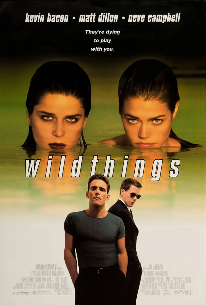 Alt text: Movie poster for 'Wild Things' featuring Kevin Bacon, Matt Dillon, and Neve Campbell with tagline 'They're dying to play with you.'
