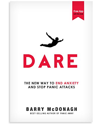 Book cover of DARE by Barry McDonagh, focusing on methods to end anxiety and stop panic attacks.