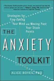 Book cover of The Anxiety Toolkit by Alice Boyes, offering strategies for managing anxiety and overcoming mental barriers.