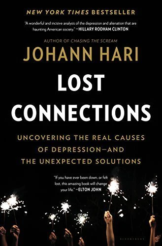 Book cover of Lost Connections by Johann Hari, addressing causes and solutions for major depressive disorder.