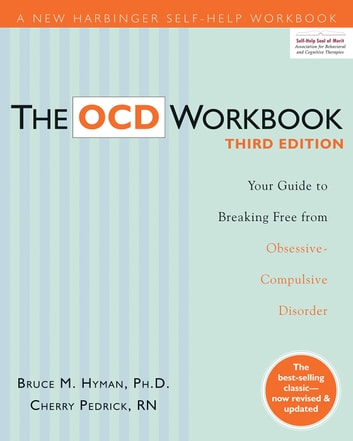Alt text: 'Cover of The OCD Workbook, Third Edition, by Bruce M. Hyman and Cherry Pedrick, focused on managing obsessive-compulsive disorder.'