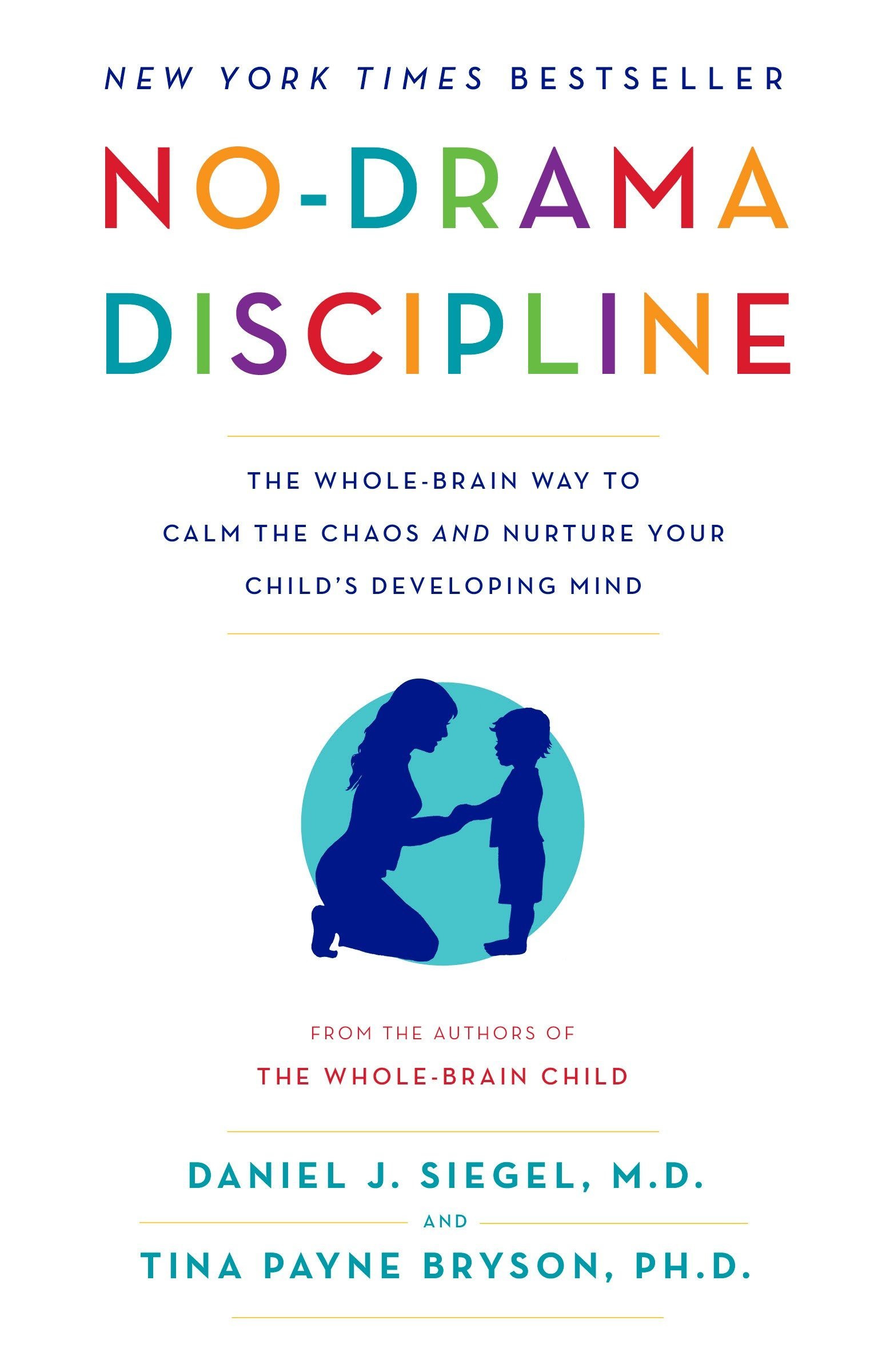 Book cover of No-Drama Discipline illustrating a parent and child interaction, emphasizing calm approaches to child development.