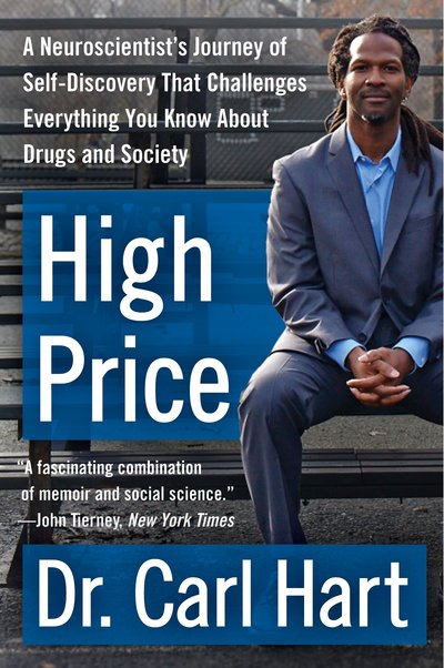 Dr. Carl Hart's High Price explores personal and societal views on drug use, highlighting the complexities of substance use disorder.
