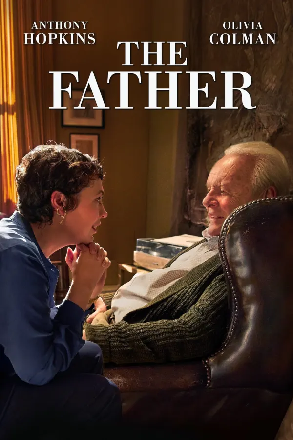 Film poster of 'The Father' featuring Anthony Hopkins and Olivia Colman in a heartfelt conversation.