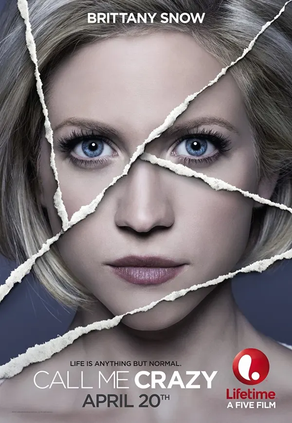 Brittany Snow’s face is fragmented with torn paper, promoting the film Call Me Crazy that explores mental health themes.