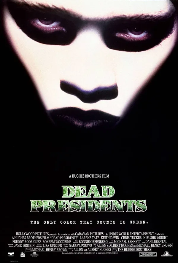 Movie poster for Dead Presidents, depicting intense facial features with the tagline: The only color that counts is green.