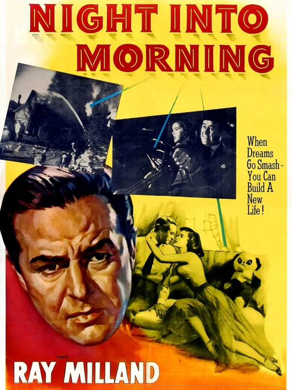 Alt text: 'Movie poster for Night Into Morning featuring Ray Milland, depicting themes of loss and recovery.'