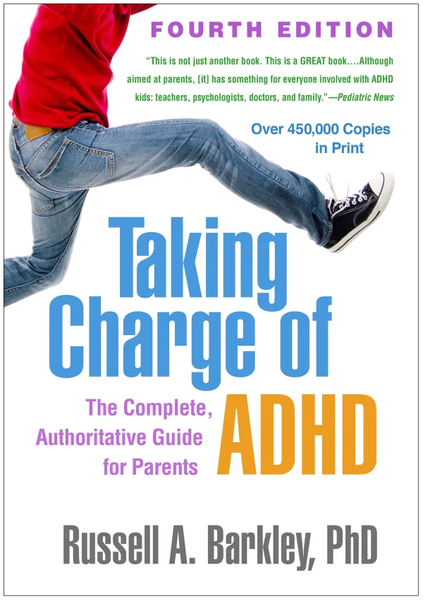 Cover of Taking Charge of ADHD by Russell A. Barkley, featuring bold title and a child in motion, emphasizing ADHD management for parents.