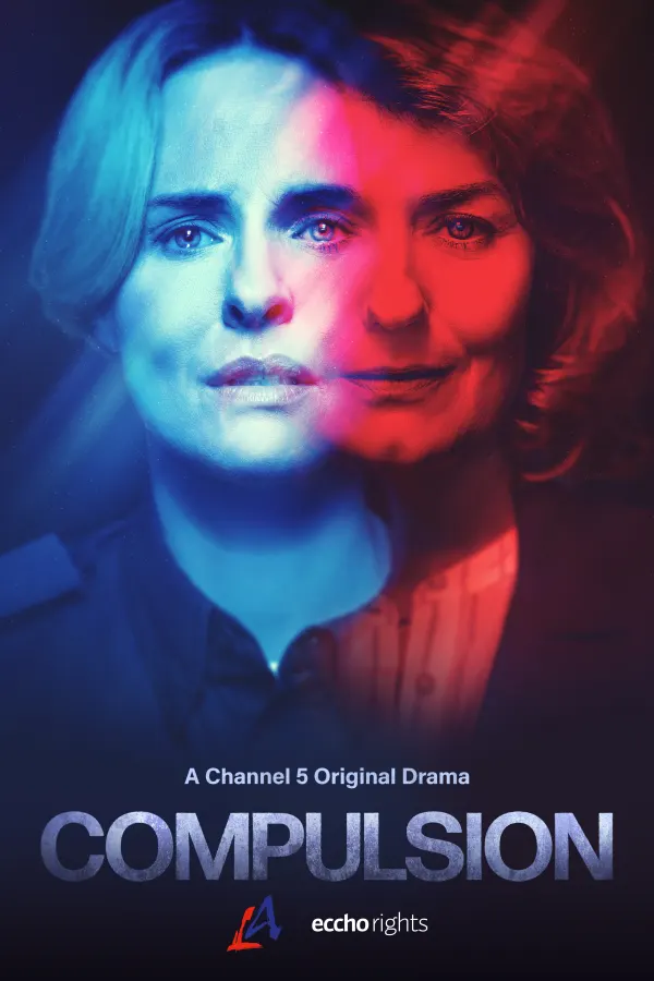 Dramatic poster for Compulsion, a Channel 5 original drama exploring psychological themes related to trauma and mental health.