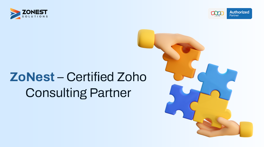 Zoho Consulting Services Explained: Why ZoNest is the Right Certified Zoho Partner