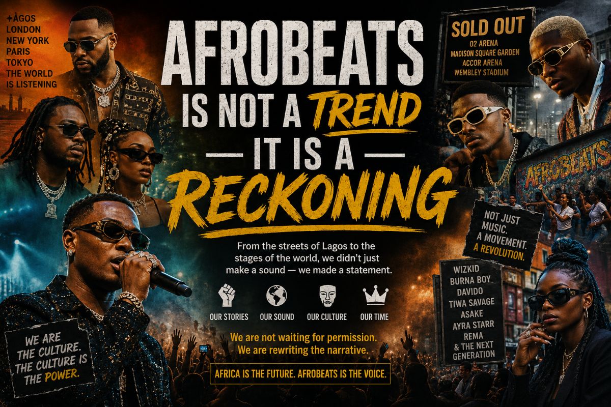 Afrobeats Is Not a Trend — It Is a Reckoning