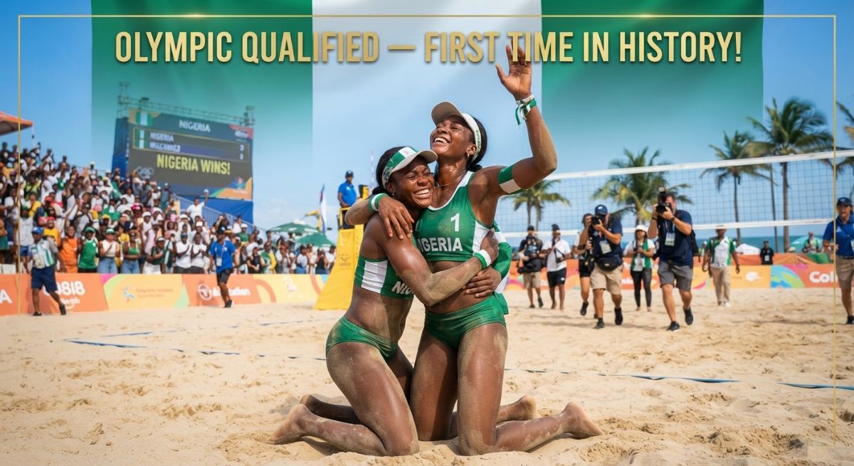 Nigeria's Women's Beach Volleyball Team Qualifies for Olympics for First Time in History!