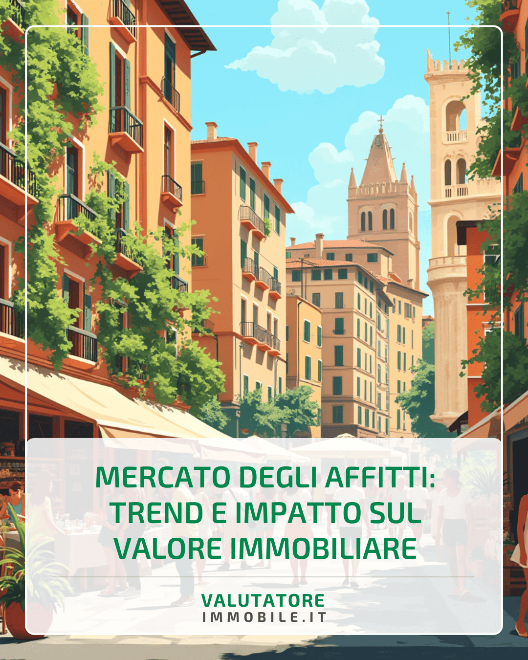Mercato degli affitti: trend e impatto sul valore immobiliare