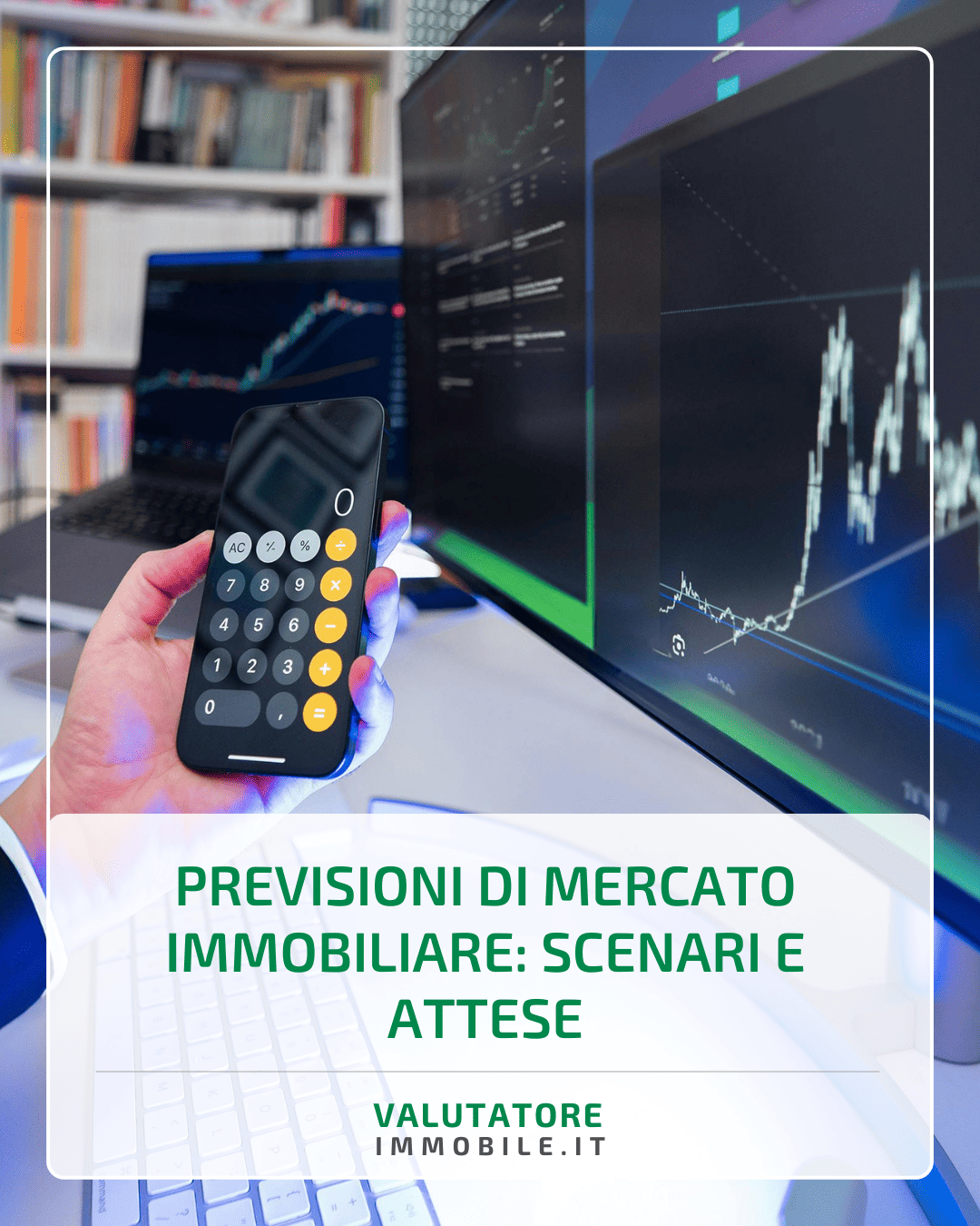 Previsioni di mercato immobiliare: scenari e attese