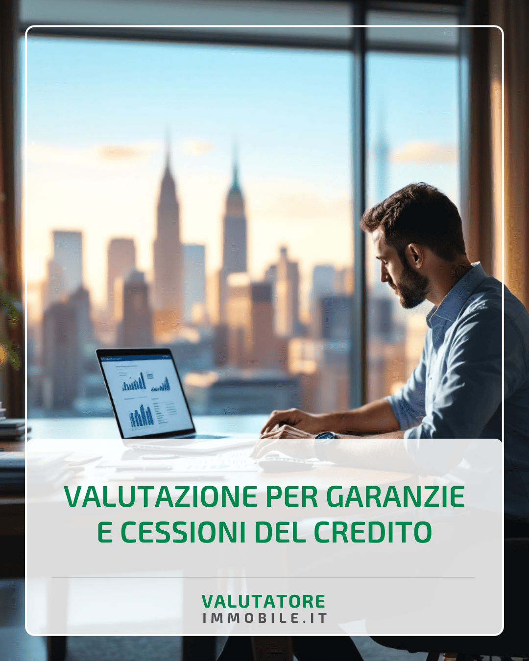 Valutazione per garanzie e cessioni del credito