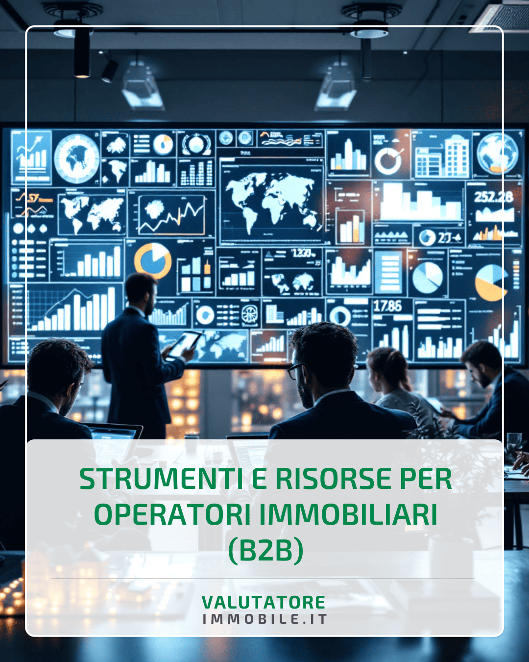 Strumenti e risorse per operatori immobiliari (B2B)