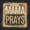 SC Soft This Mama Prays front print-Black - Image 2 of 0