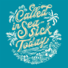 SC Soft Called In Sea Sick Today - Tropical Blue - Image 2 of 0