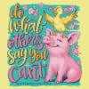 SC Classic Do What Others Say Pig - Cornsilk - Image 2 of 0