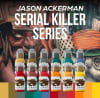 Jason Ackerman Serial Killer - 12 Colors - 1oz - Image 1 of 0